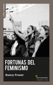 Fortunas del feminismo FRASER