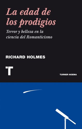 La edad de los prodigios [Paperback] Holmes, Richard