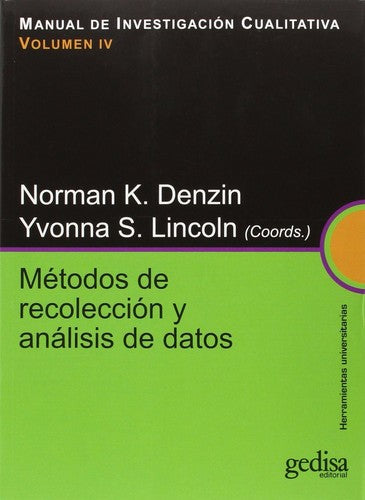 Manual de Investigación Cualitativa. Vol. 4: Métodos de recolección y análisis de datos, Portada puede variar: 241004 [Paperback] Denzin, Norman K.