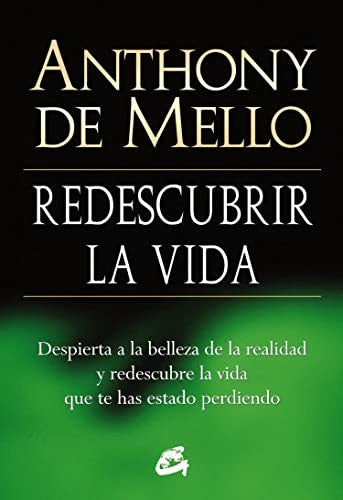 Redescubrir la vida [Paperback] De Mello, Anthony