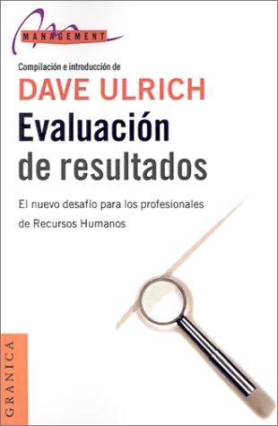 Evaluación de Resultados [Paperback] Dave Ulrich