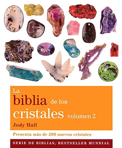 La biblia de los cristales. Vol. 2 [Paperback] Hall, Judy