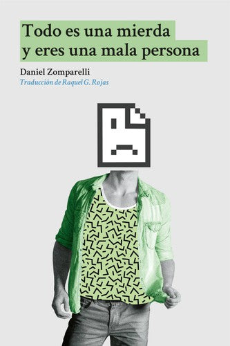 Todo es una mierda y eres una mala persona Zomparelli, Daniel