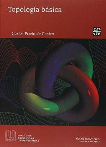 Fondo De Cultura Económica Topología Básica / Basic Topology [Paperback] de Castro, Carlos Prieto