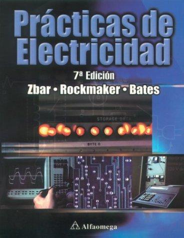 PRACTICAS DE ELECTRICIDAD [Paperback] Zbar, Paul B.