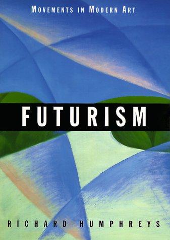 Futurism (Movements in Modern Art) [Paperback] Humphreys, Richard