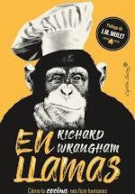 En llamas - cómo la cocina nos hizo humanos [Paperback] Richard Wrangham
