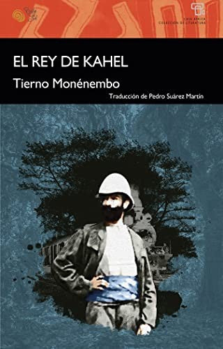 El rey de Kahel [Paperback] MONENEMBO TIERNO