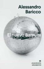 El nuevo Barnum [Paperback] Baricco, Alessandro
