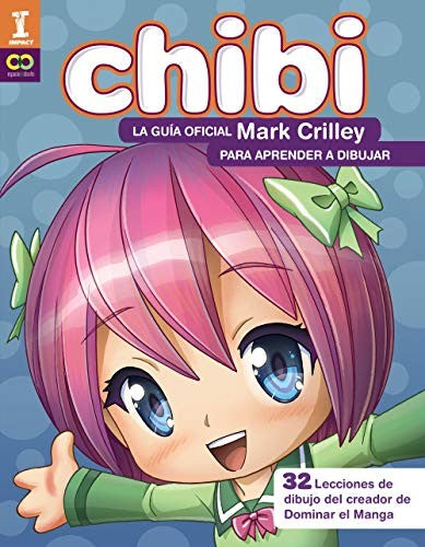 ¡Chibi! La guía oficial de Mark Crilley para aprender a dibujar