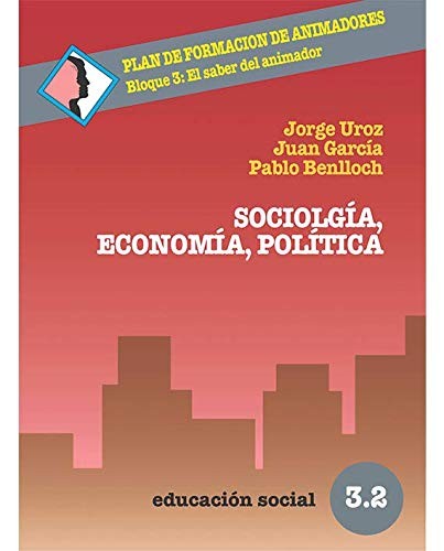 Sociología, economía, política
