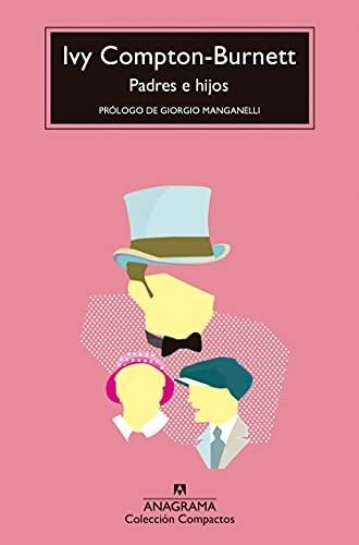 Padres E Hijos: 764 [Mass Market Paperback] Compton-Burnett, Ivy