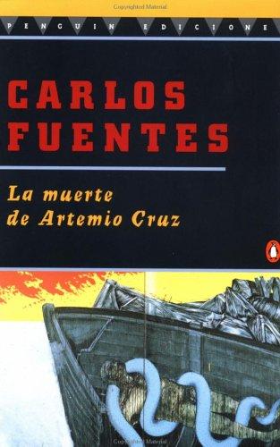 La Muerte de Artemio Cruz [Paperback] Fuentes, Carlos