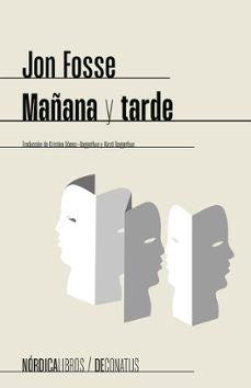 Mañana y tarde [Paperback] Fosse, Jon