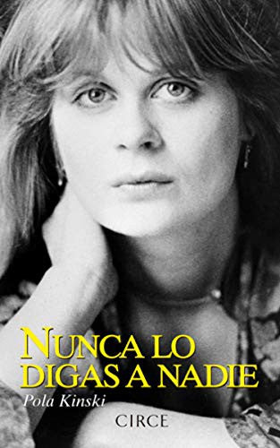 Nunca lo digas a nadie [Paperback] Kinski, Pola