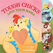 Tough Chicks Love Their Mama Tabbed Touch-and-Feel: An Easter And Springtime Book For Kids [Novelty Book] Meng, Cece and Suber, Melissa