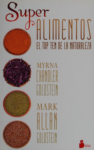 Superalimentos [Mass Market Paperback] Chandler Goldstein, Myrna
