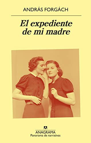 El Expediente de Mi Madre [Paperback] Forgách, András