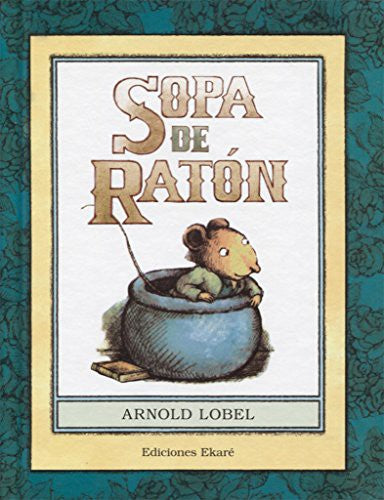 Sopa de ratón [Hardcover] Lobel, Arnold