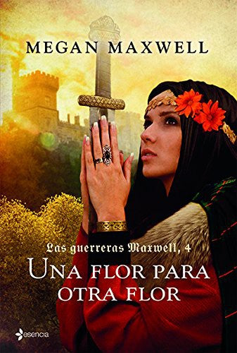 Guerreras 4. Una flor para otra flor [Paperback] Maxwell, Megan