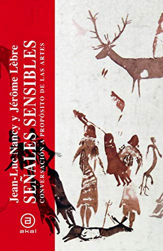 Se±ales sensibles: Conversaci¾n a prop¾sito de las artes: 9 [Paperback] NANCY, JEAN LUC