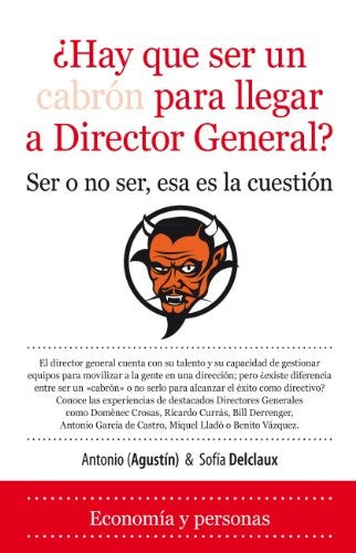 HAY QUE SER UN CABRON PARA [Paperback] Agustín, Antonio; Delclauz, Sofia