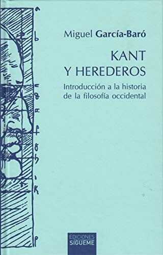 Kant y herederos García-Baró, Miguel