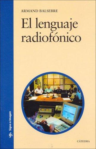 El Lenguaje Radiofónico