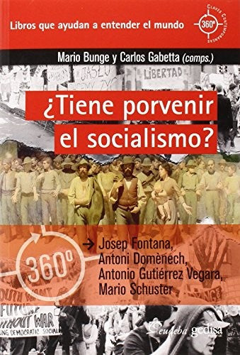 ¿Tiene porvenir el socialismo? [Paperback] Bunge, Mario