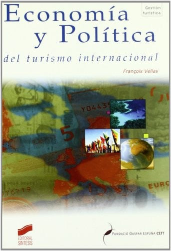 Economía y política del turismo internacional [Paperback] Vellas, Francois