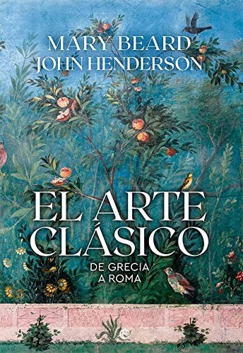 El arte clásico de Grecia y Roma / Pd.