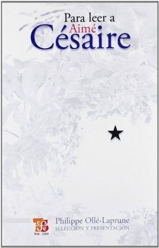 Para Leer A Aime Cesaire: 1 [Paperback] Aime Fernand David Cesaire and FONDO D CUL ECONOMICA (ME)