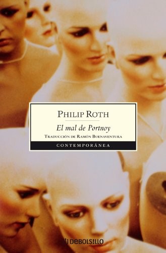 El Mal de Portnoy / Portnoy's Complaint [Mass Market Paperback] Roth, Philip