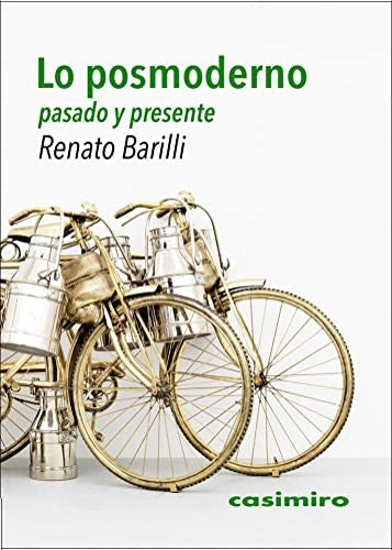 LO POSMODERNO. PASADO Y PRESENTE