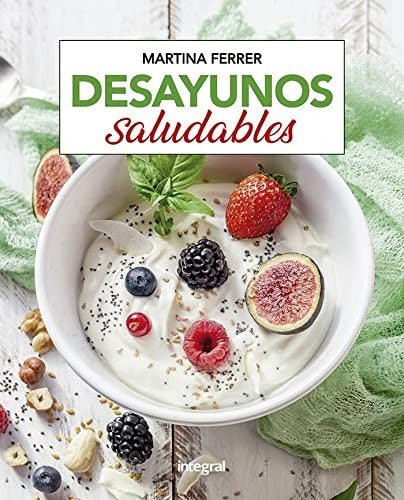 Desayunos saludables Ferrer Rosell, Martina