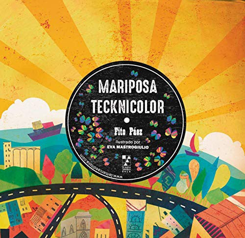 Mariposa Tecknicolor [Paperback] P�ez, Fito and Mastrogiulio, Eva