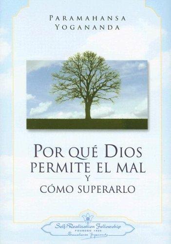Por qué Dios permite el mal y cómo superarlo [Hardcover] Paramahansa Yogananda