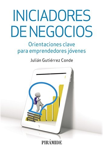 Iniciadores de negocios [Paperback] Gutiérrez Conde, Julián