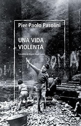 Una vida violenta [Paperback] Pasolini, Pier Paolo