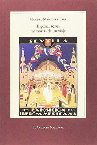 España, 1929: memorias de un viaje [Paperback] MANUEL MARTINEZ BAEZ