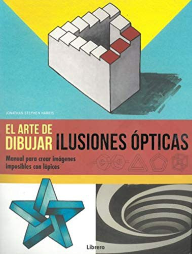 EL ARTE DE DIBUJAR ILUSIONES OPTICAS [Paperback] VVAA