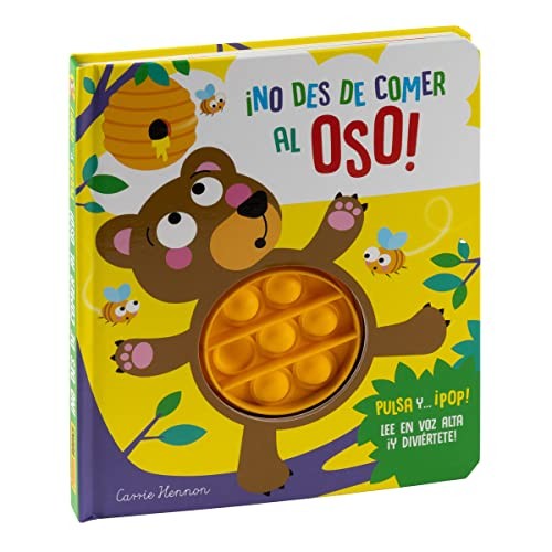 NO DES DE COMER AL OSO PULSA Y POP [Hardcover]