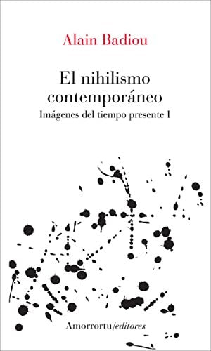 el nihilismo contemporaneo alain badiou [Paperback] Alain Badiou