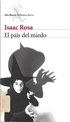 El país del miedo / The country of fear [Paperback] Rosa, Isaac