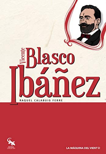 Vicente Blasco Ibáñez [Paperback] Editorial Sargantana