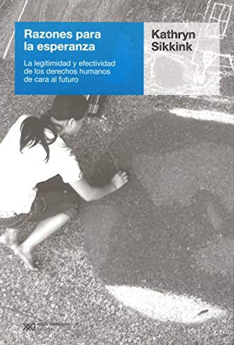 Razones para la esperanza [Paperback] Sikkink, Kathryn