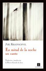 En mitad de la noche un canto [Paperback] Kratochvil, Jirí