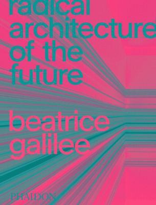 Radical Architecture of the Future Galilee, Beatrice
