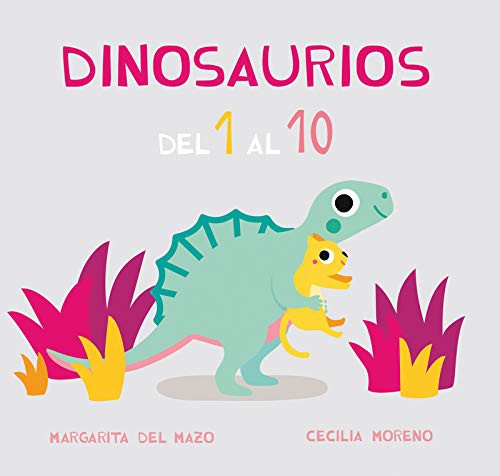 Dinosaurios del 1 al 10 Mazo, Margarita del and Moreno, Cecilia