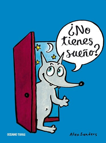 ¿No tienes sueño? [Hardcover] Sanders, Alex